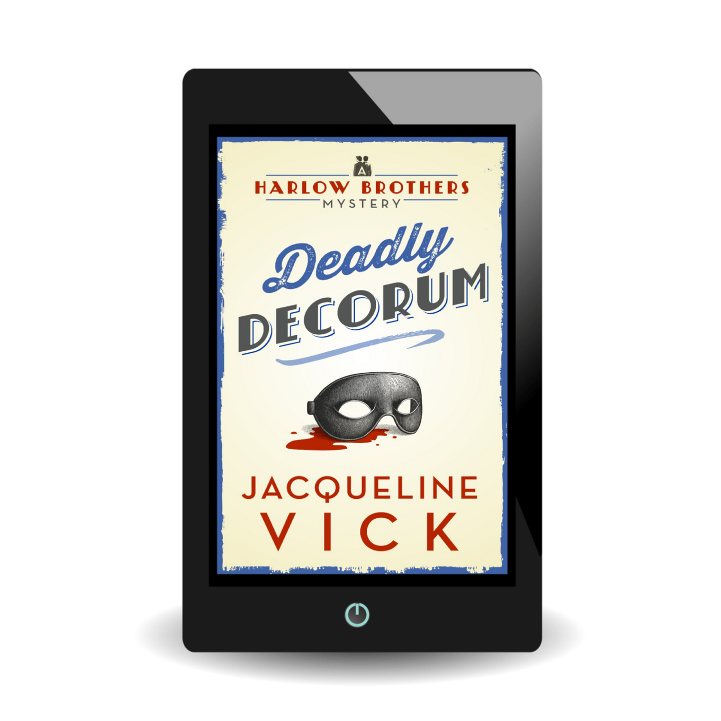 Deadly Decorum EBOOK (Book 3 in the Harlow Brothers Mysteries)